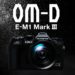 OM-D E-M1 Mark III